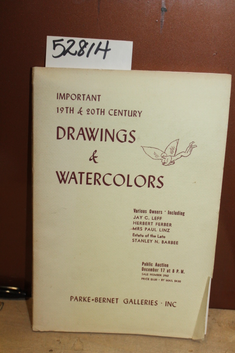 Parke-Bernet Galleries: 19th & 20th Century Drawings & Watercolors JAY C LEFF...