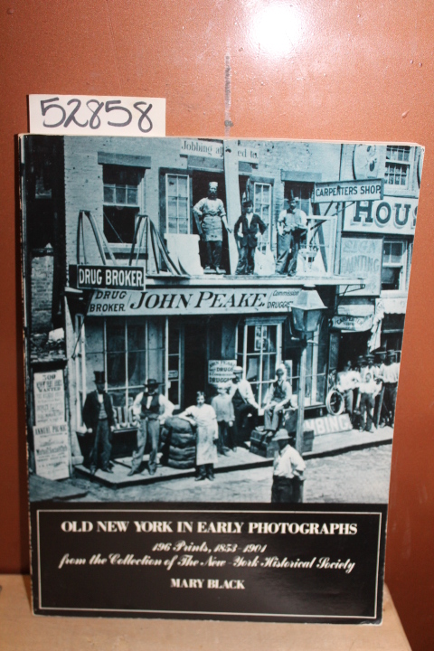 Black, Mary: Old New York in Early Photographs 1853-1901
