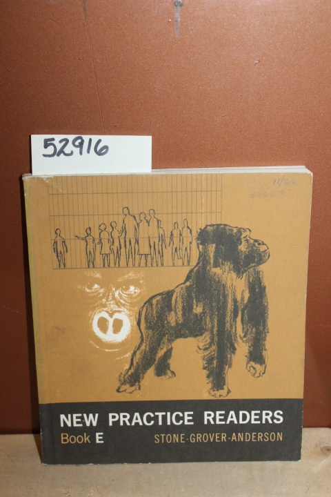 Stone, Clarence, Grover, Charles & Anderson, Donald: New Practice Readers Book E
