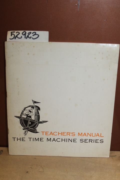 Darby, Gene & Hornaday, Richard: Teacher's Manual The Time Machine Series