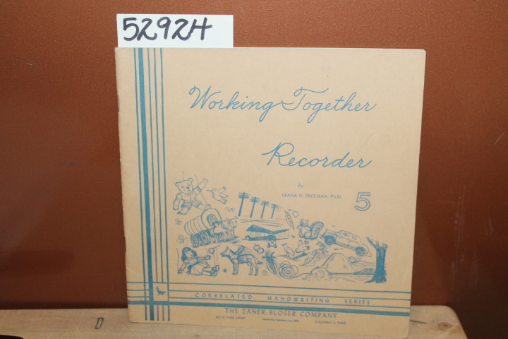 Freeman, Frank N.: Working Together Recorder 5