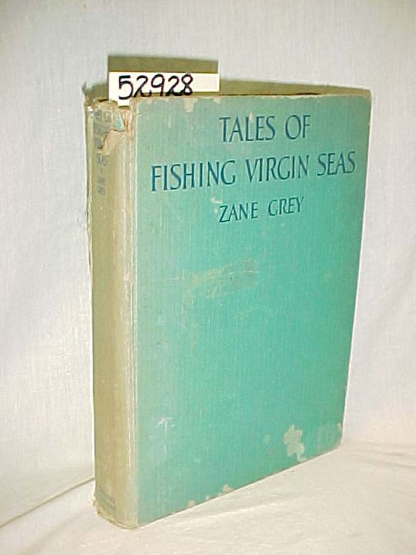 Grey, Zane: Tales of Fishing Virgin Seas
