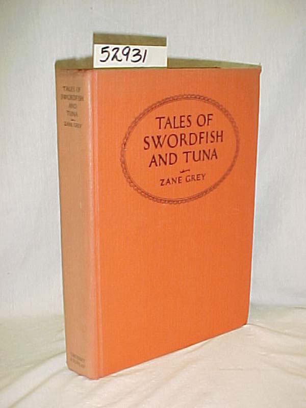 Grey, Zane: Tales of Swordfish and Tuna