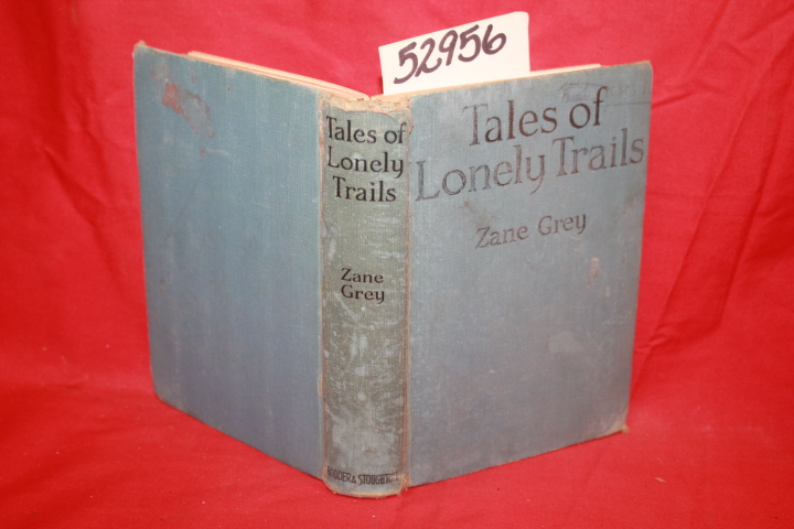 Grey, Zane: Tales of Lonely Trails