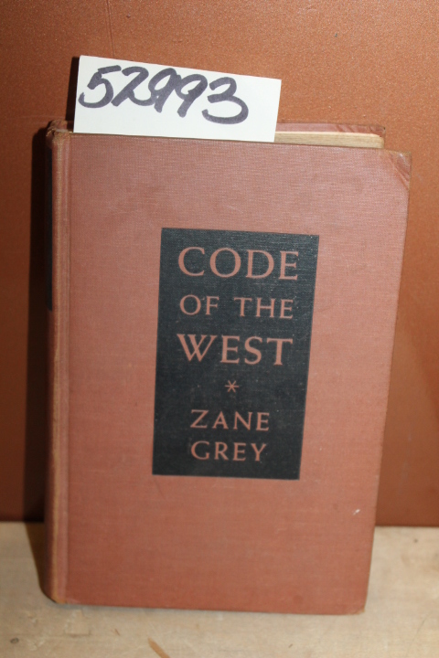 Grey, Zane: Code of the West