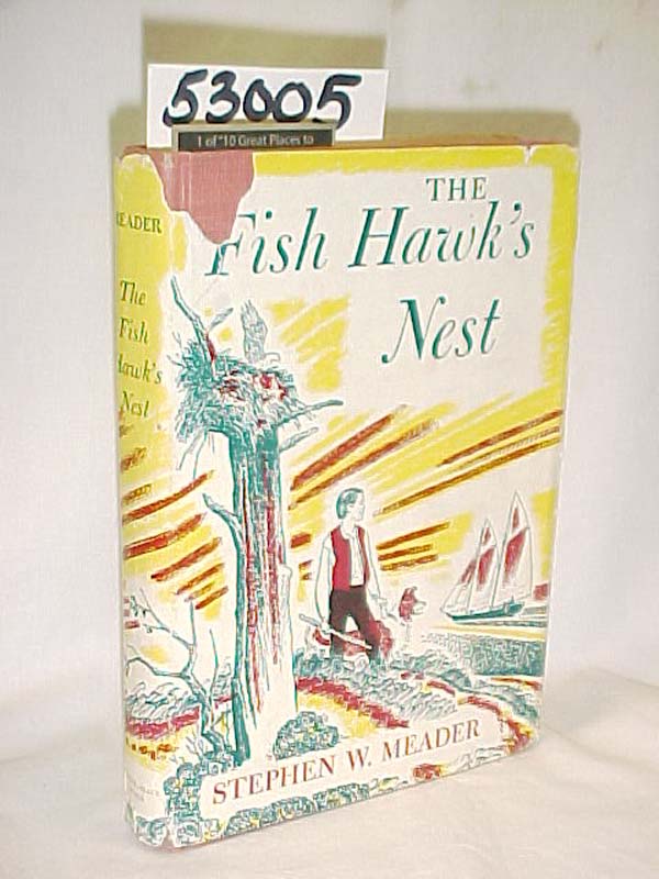 Meader, Stephen W.: The Fish Hawk's Nest DJ