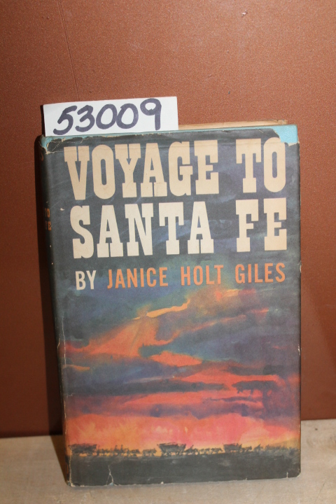 Giles, Janice Holt: Voyage to Santa Fe