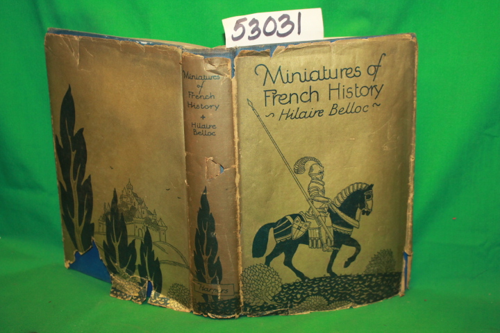 Belloc, Hilaire: Miniatures of French History