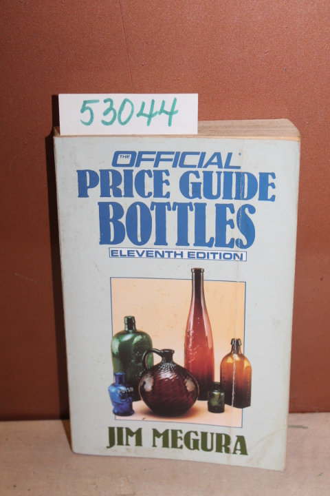 Megura, Jim: Official Price Guide: Bottles