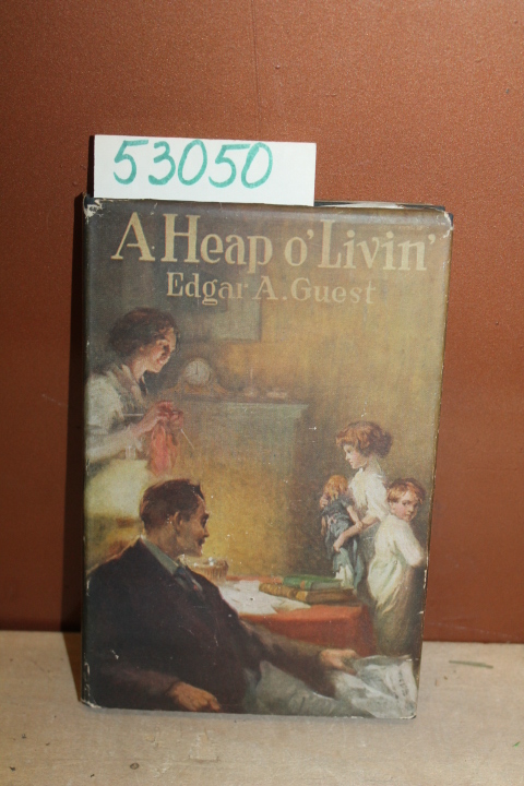 Guest, Edgar A.: A Heap o' Livin'