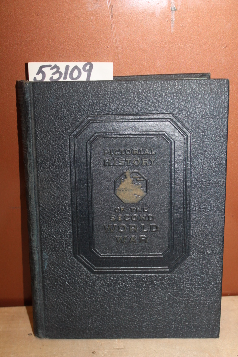 WISE, WM. H.: Pictorial History of the Second World War Vol. 1