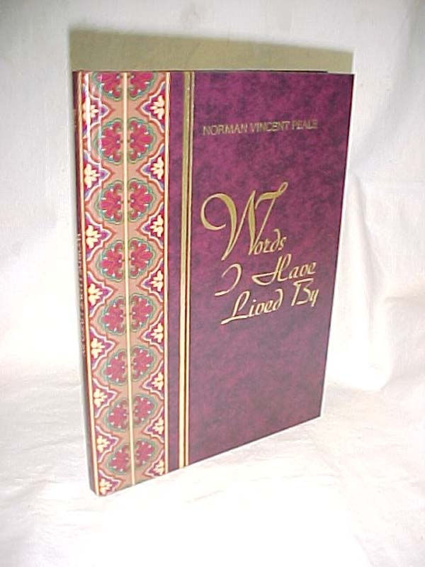 Peale, Norman Vincent: Words I Have Lived By