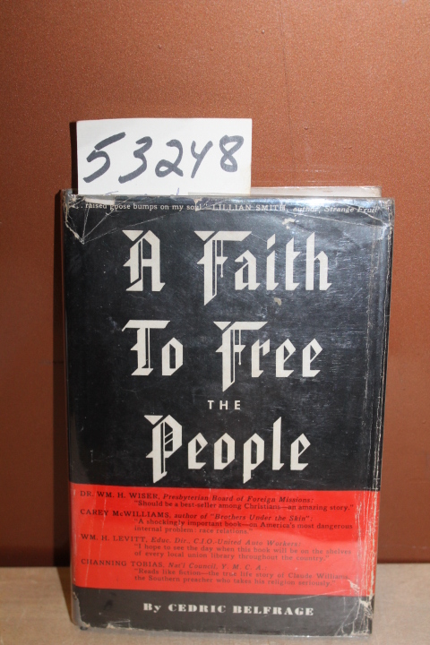Belfrage, Cedric: Faith to Free the People