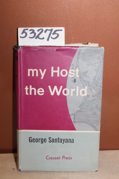 Santayana, George: My Host the World