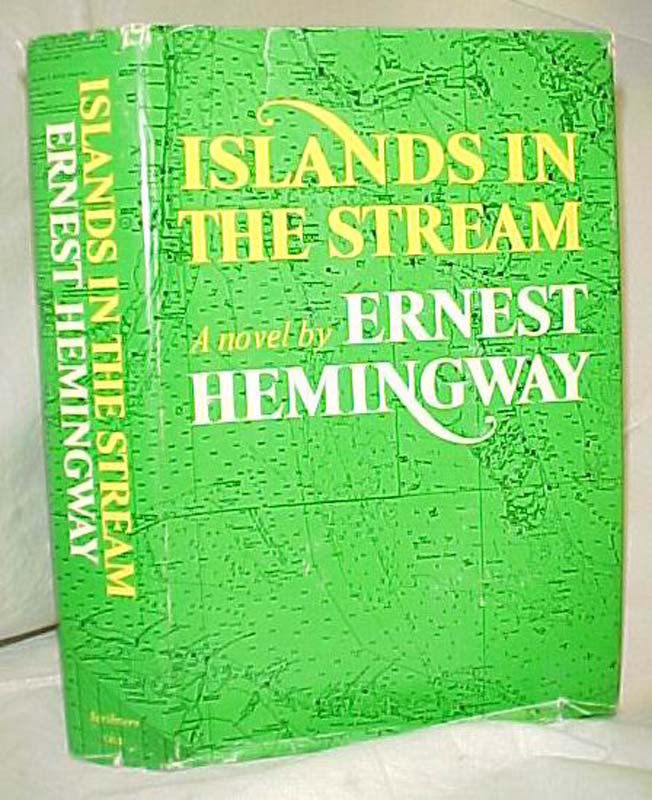 Hemingway, Ernest: Islands In The Stream