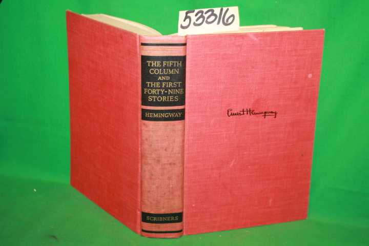 Hemingway, Ernest: The Fifth Column and the First Forty-Nine Stories