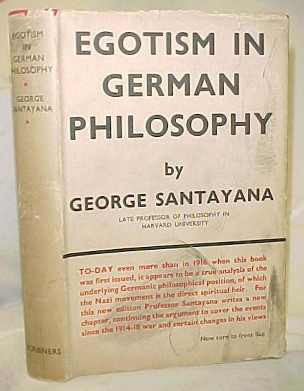 Santayana, George: Egotism in German Philosophy