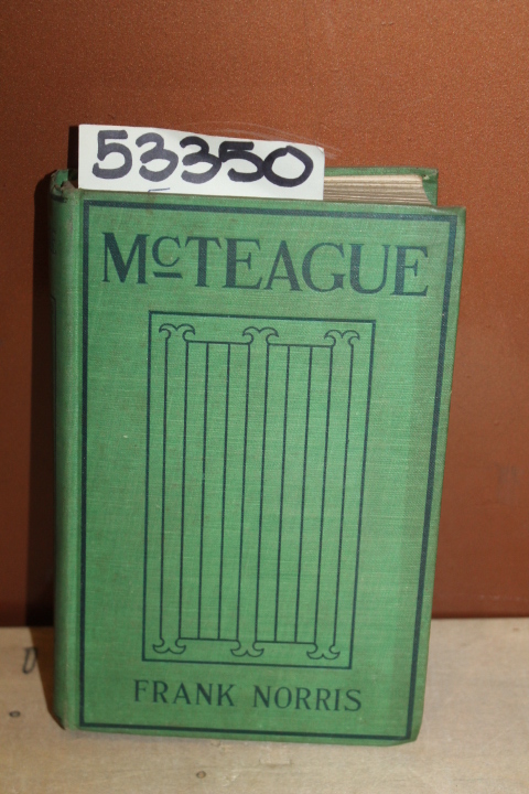 Norris, Frank: McTeague A Story of San Francisco SPECIAL LIMITED EDITION