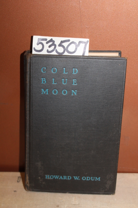 Odum, Howard W.: Cold Blue Moon