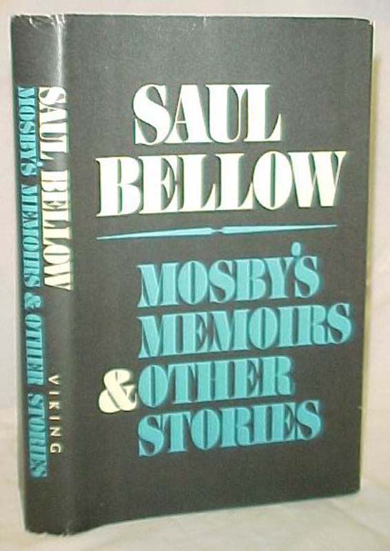 Bellow, Saul Flatsigned by author,: Mosby's Memoirs & Other Stories