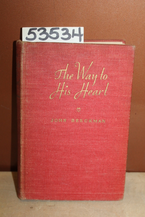 Beeckman, John: Ladies, I Give You the Way to His Heart