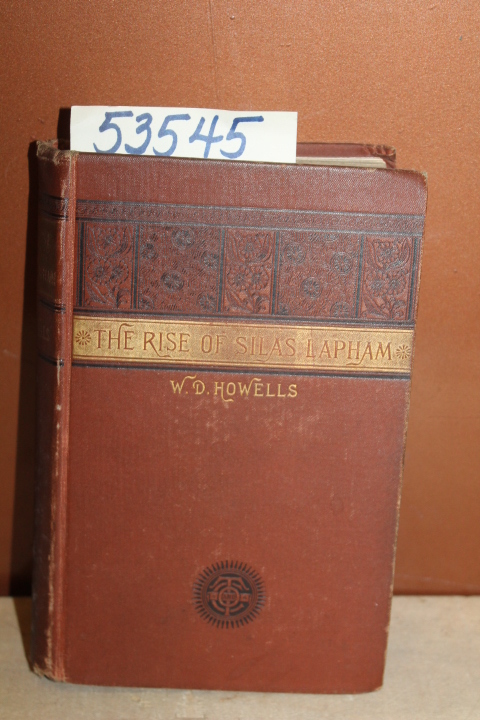 Howells, William D.: The Rise of Silas Lapham