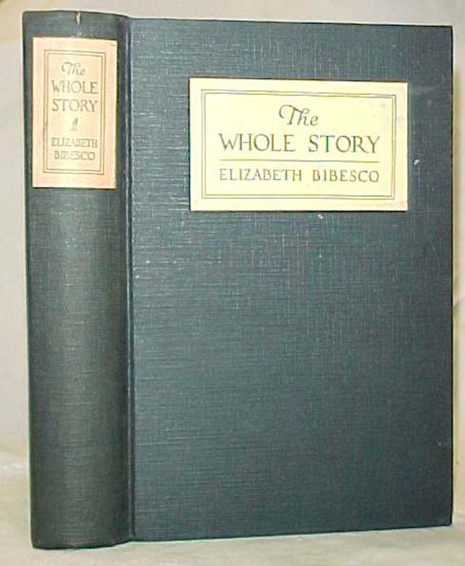 Bibesco, Elizabeth: The Whole Story
