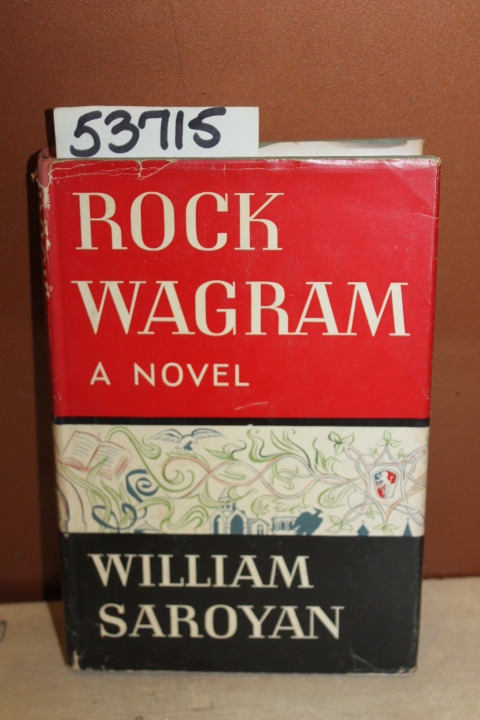 Saroyan, William: Rock Wagram
