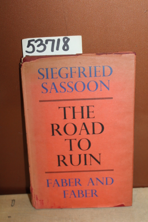 Sassoon, Siegfried: The Road to Ruin