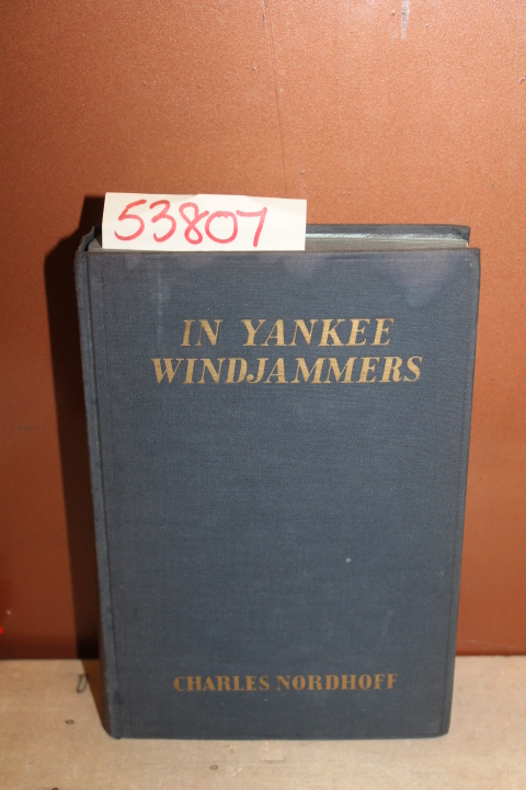 Nordhoff, Charles & Hall, James Norman: In Yankee Wind-Jammers