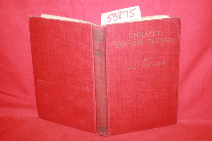 Dunsany, Lord: Unhappy Far-Off Things