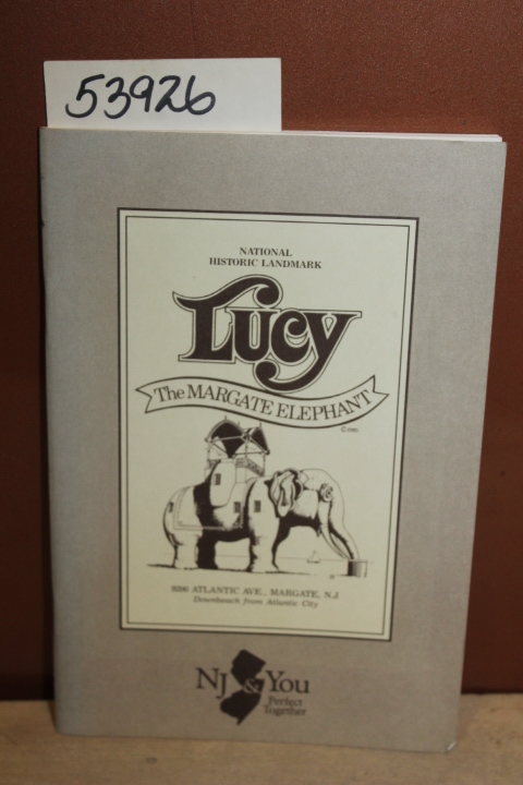 McMahon, William: Lucy: The Margate Elephant  One of America's Strangest Arch...