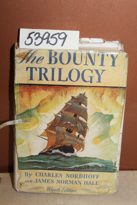 Nordhoff, Charles & Hall, James Norman: The Bounty Trilogy