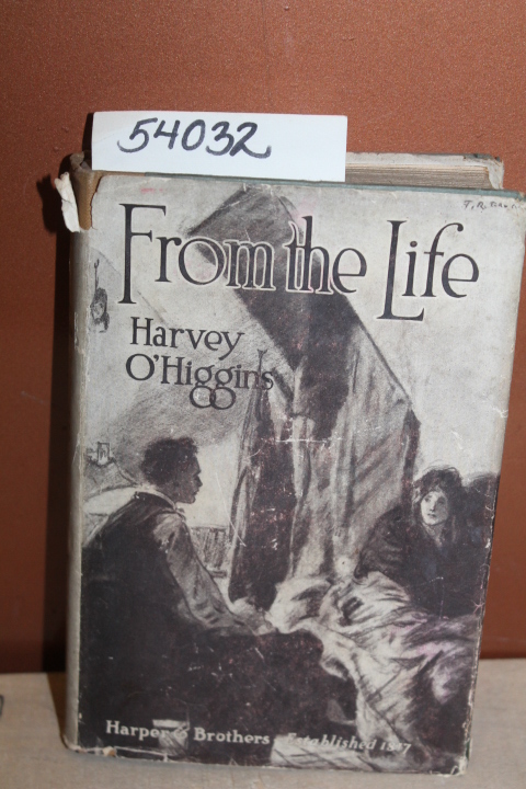 O'Higgins, Harvey: From the Life