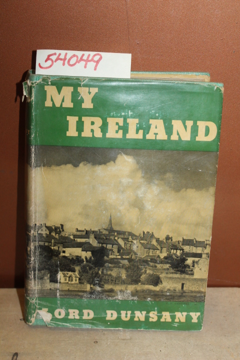 Dunsany, Lord: My Ireland