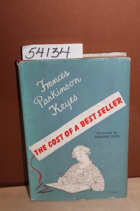 Keyes, Frances Parkinson: The Cost of a Best Seller