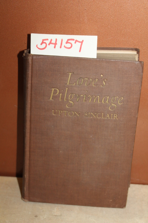 Sinclair, Upton: Love's Pilgrimage