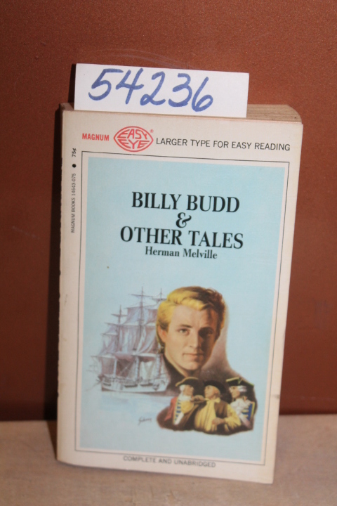 Melville, Herman: Billy Budd & Other Tales [Complete and Unabridged]