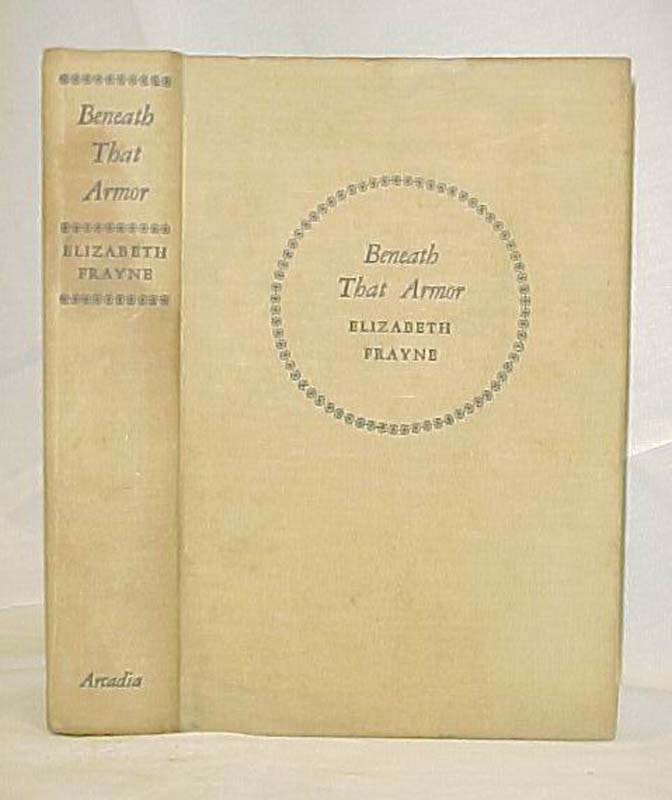 Frayne, Elizabeth: Beneath that Armor