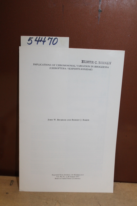 Bickham, John W. and Baker, Robert J.: Implications of Chromosomal Variation ...