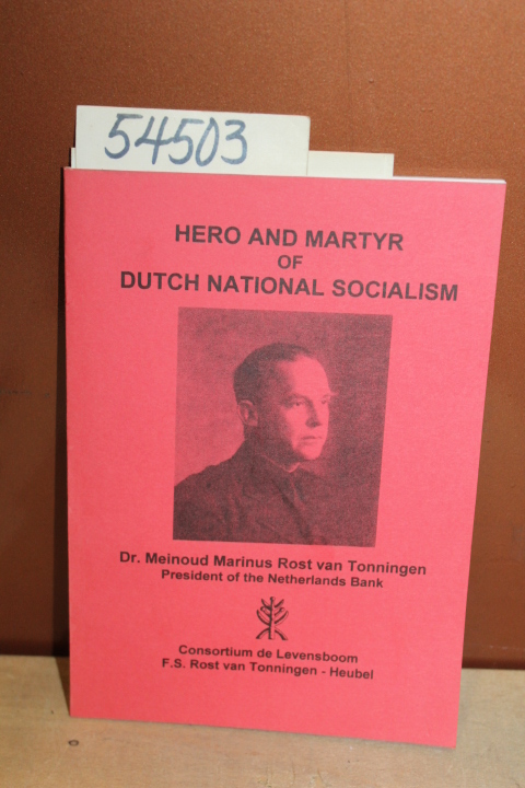 Rost vanTonnigen, Meinoud Marinus: Hero and Martyr of Dutch National Socialism