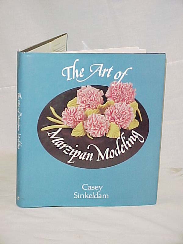 Sinkeldam, Casey: The Art of Marzipan Modeling