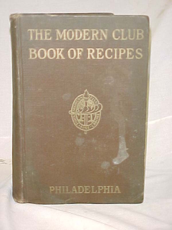 Essig, Mrs. Norman S.: The Modern Club Book of Recipes
