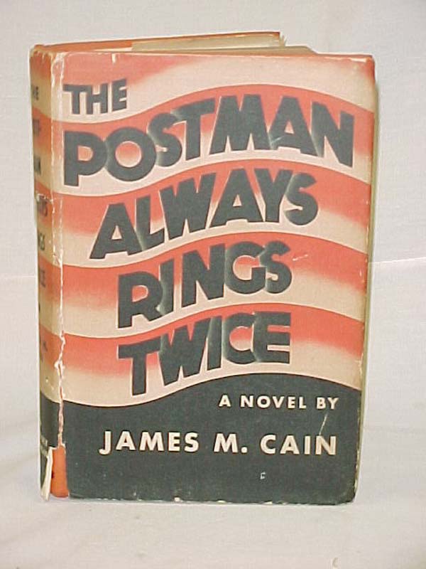 Cain, James M.: The Postman Always Rings Twice
