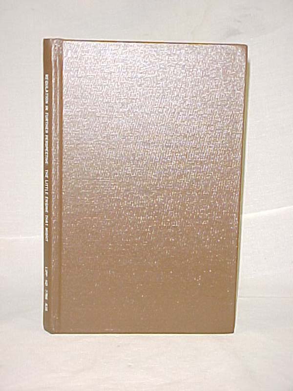 Shepherd, William & Geis, Thomas  (e...: Regulation in Further Perspective:  ...