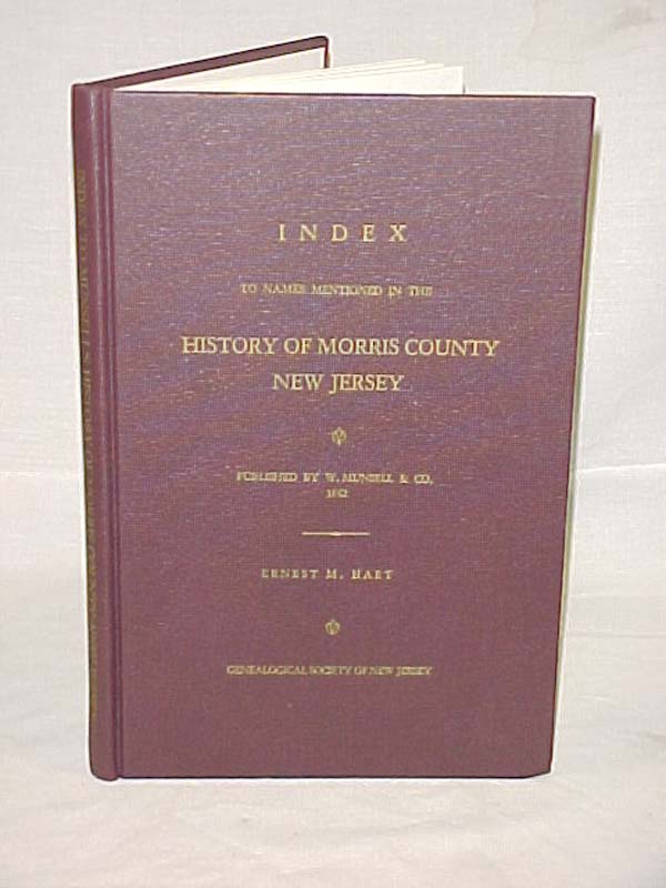 Hart, Ernest M.: Index to Names Mentioned in the History of Morris County New...