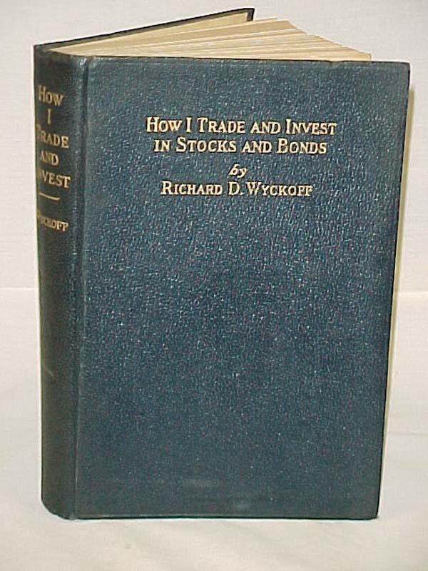 Wyckoff, Richard: How I Trade and Invest in Stocks and Bonds LEATHERBOUND