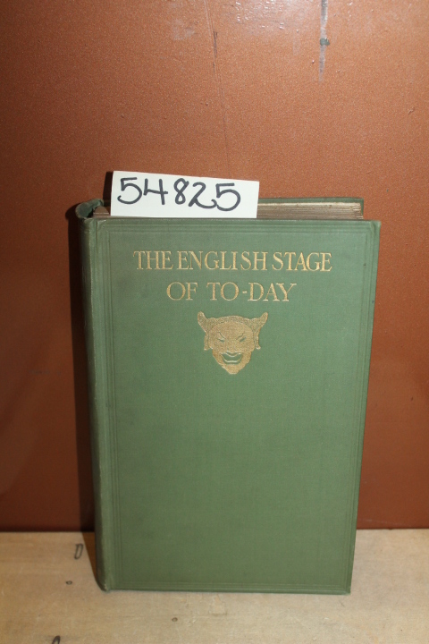 Borsa, Mario: The English Stage of To-Day