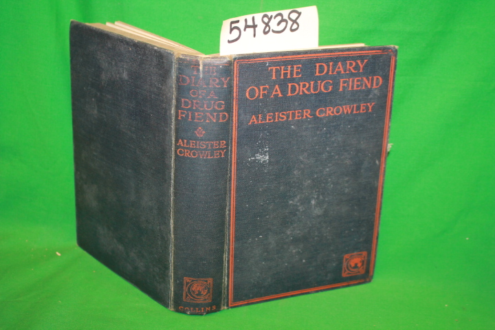 Crowley, Aleister: The Diary of a Drug Fiend