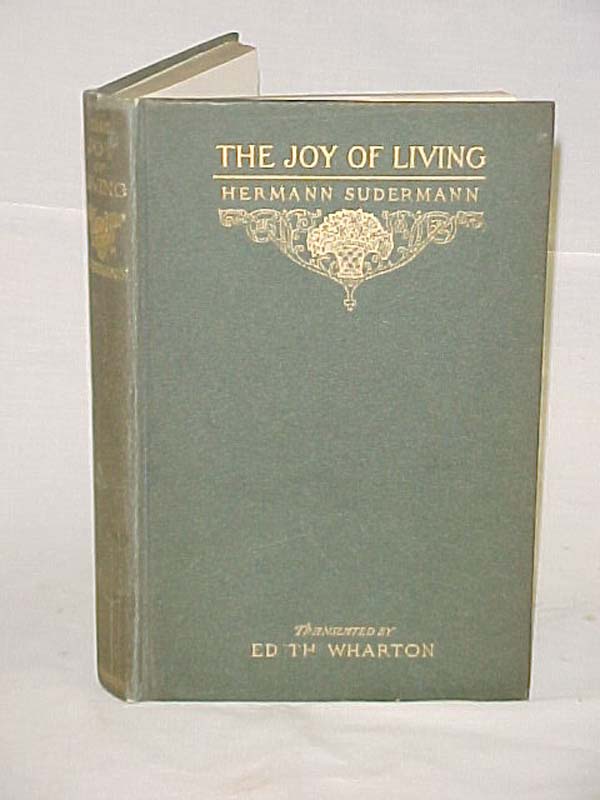 Sudermann, Hermann: The Joy of Living; A Play in Five Acts